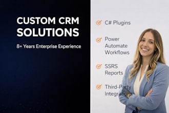 develop dynamics 365 CRM plugins, workflows and integrations