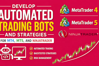 develop automated trading bot and strategies for mt4, mt5, and ninjatrader 8