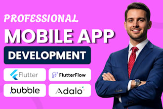 develop design mobile app flutter bubble flutterflow adalo