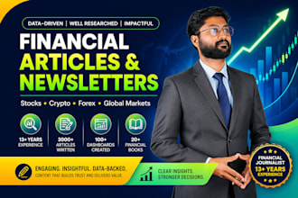 write data based financial articles and newsletters for stocks, crypto and forex