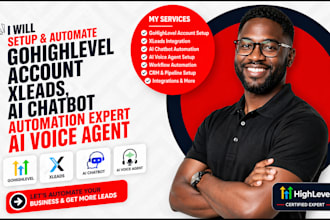 setup gohighlevel account, xleads, ai chatbot automation expert, ai voice agent