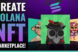 develop solana nft minting, p2e, metaverse game, nft marketplace website