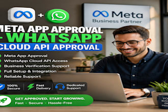 get advanced permissions, meta app approval, and whatsapp cloud api approval