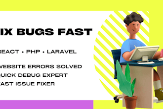fix react js laravel PHP javascript website bugs and errors