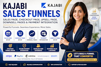setup kajabi sales page, checkout page, upsell page, downsell pages, payment API