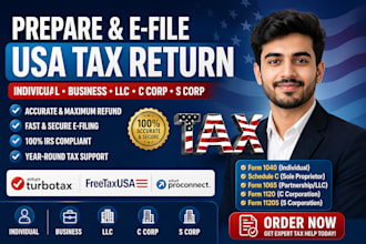 prepare and efile usa tax return for individual ,business, llc ,c corp,s corp