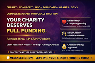 research and write compelling nonprofit grant proposals for charity funding fast