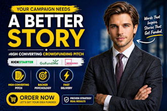 create high converting crowdfunding pitch story kickstarter gofundme