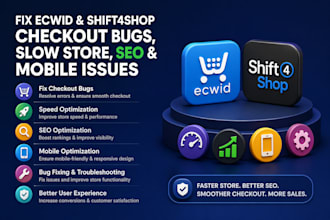 fix ecwid shift4shop checkout bugs slow store SEO and mobile issues
