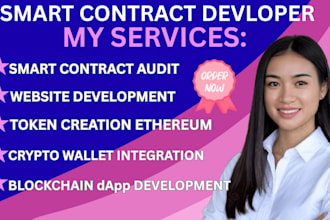 be your smart contract developer for ethereum, solidity, web3 projects, blockch