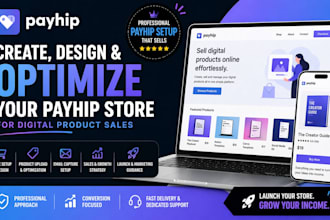 create design and optimize your payhip store for digital product sales