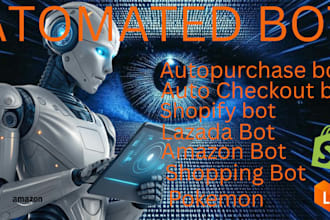 build auto purchase bot, auto checkout bot, lazada bot, pokémon, amazon bot