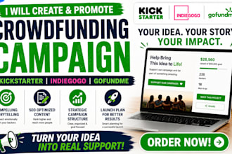 create promote a crowdfunding campaign for kickstarter indiegogo gofundme