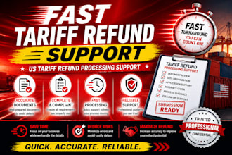 provide fast support for US tariff refund processing