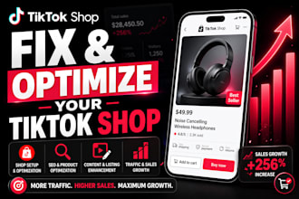 setup, fix, optimize your tik tok shop, manage shopify marketing tiktok shop ads