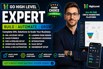 be your go high level expert, ghl funnel, CRM, automation