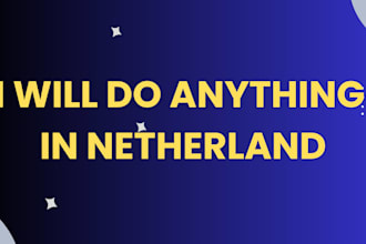 be your personal assistant in netherland run errands
