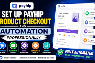 set up payhip product checkout and automation professionally