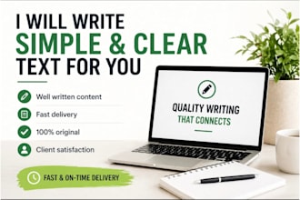 write simple and clear text for you