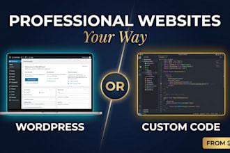 design a professional website with wordpress or custom code