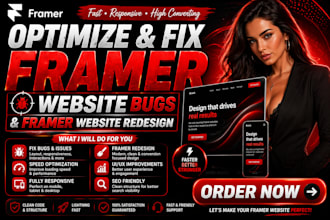 optimize and fix framer website bugs and framer website redesign