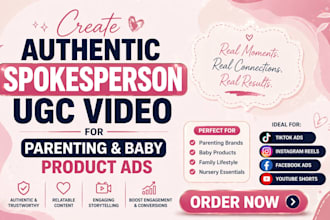 create authentic spokesperson ugc video for parenting and baby product ads