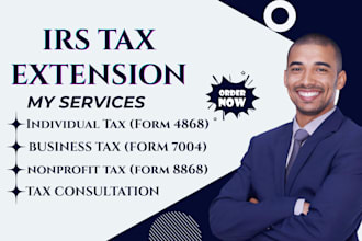 file US tax extension 4868 7004 8868, irs tax extension for llc and corporation