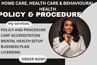 do policy and procedure for home care, health care and mental health