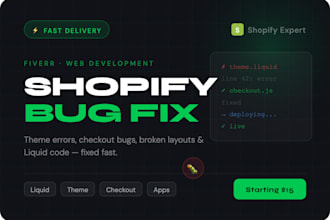 fix shopify bugs, errors, and liquid issues fast