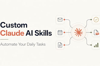 build custom claude ai skills to automate your daily tasks and workflows