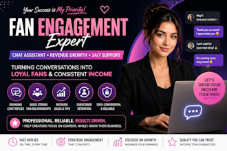 be your onlyfans chat assistant and fan engagement manager