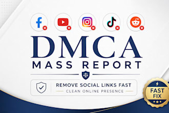 mass report dmca, remove links facebook, youtube, instagram, tiktok, reddit