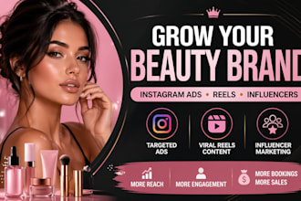 grow your beauty brand with instagram ads, reels, and influencer marketing