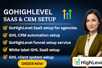 setup gohighlevel saas for agency, CRM, automation and client system