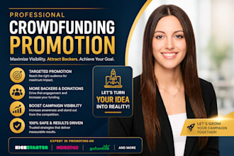 create promote crowdfunding campaign on indiegogo kickstarter gofundme promotion