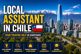 help you with tasks and local support in chile