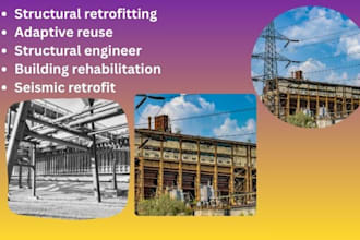 provide structural retrofitting and adaptive reuse engineering solutions