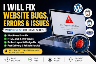 fix website bugs, errors and issues on wordpress or HTML sites