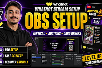 setup your whatnot obs stream for auction, card breaks and vertical live selling