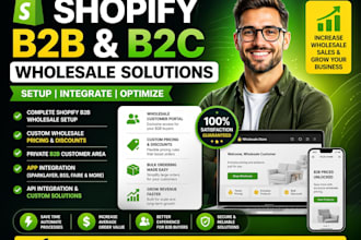 install and setup shopify b2b, b2c wholesale store with custom pricing and apps