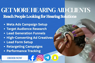 get high paying hearing aid and audiology clients using meta ads