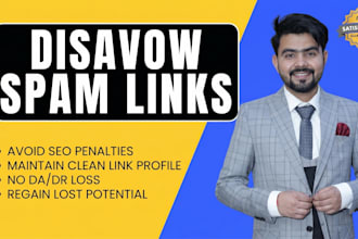 disavow toxic links, remove negative SEO penalty and reduce spam score