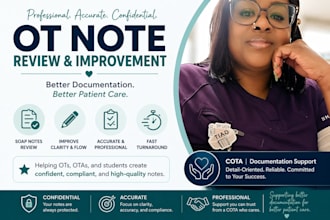 review and refine ot  soap notes and documentation