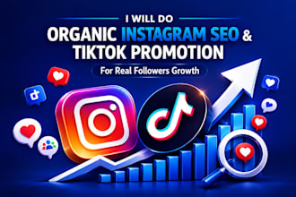 do organic instagram SEO and tiktok promotion for real followers growth