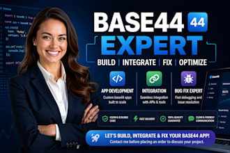 build base44 app development, base44 integration and bug fix expert