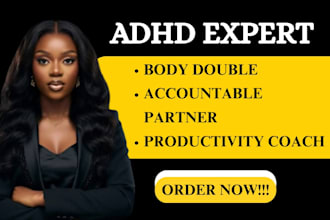 be your adhd body double and accountability coach