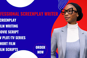 be your screenwriter and scriptwriter for movies and TV scripts