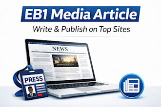 write and publish eb1 media article on top trade publications