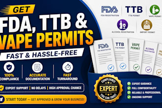 get your fda, ttb, vape, alcohol and import permits fast