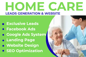 generate exclusive home care leads elderly care leads health care leads
